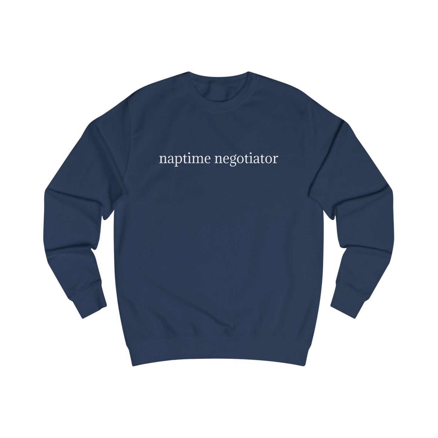 ‘naptime Negotiator’ Adult Unisex Crewneck